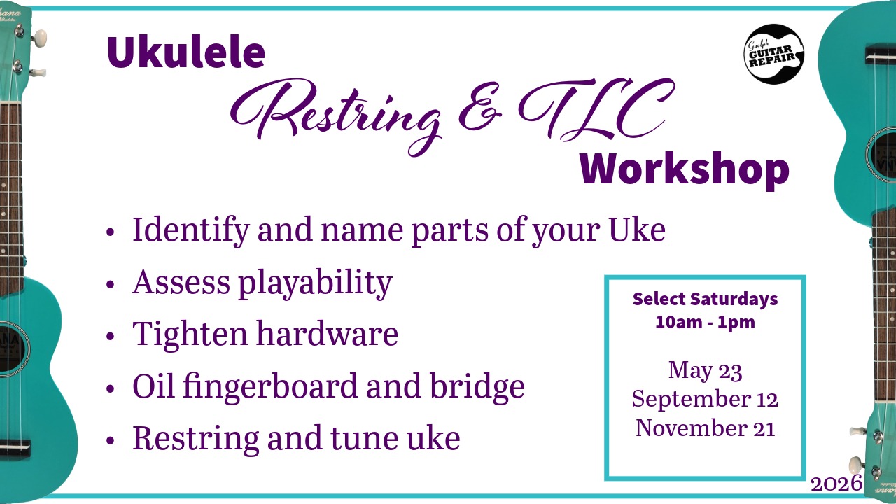 Ukulele Restring & TLC Workshop Banner - Guelph, ON